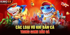 Các Loại Vũ Khí Bắn Cá Trong Game Bắn Cá