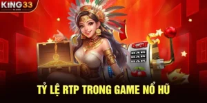 Tìm Hiểu Tỷ Lệ RTP Trong Game Nổ Hũ