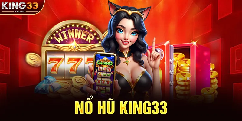 Nổ Hũ Tại KING33